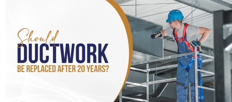 Should Ductwork Be Replaced After 20 Years?
