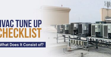 HVAC Tune-Up Checklist: What Does It Consist of?