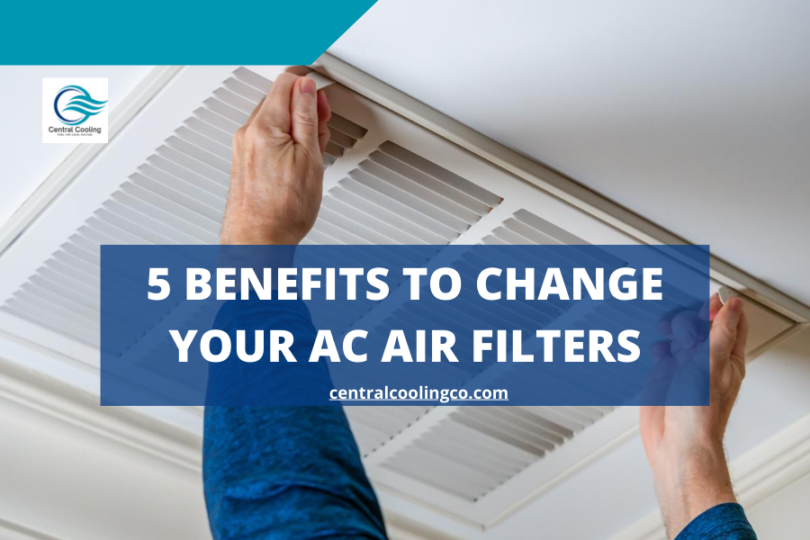 5 Benefits to Change Your AC Air Filters