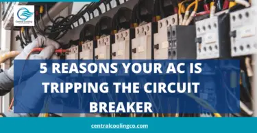 5 Reasons Your AC Is Tripping the Circuit Breaker