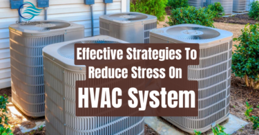 Effective Strategies To Reduce Stress On HVAC System