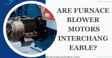 Are Furnace Blower Motors Interchangeable?