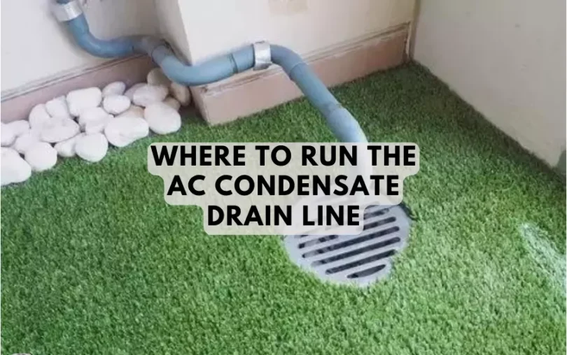 AC Condensate Drain Line