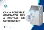 Can A Portable Generator Run A Central Air Conditioner