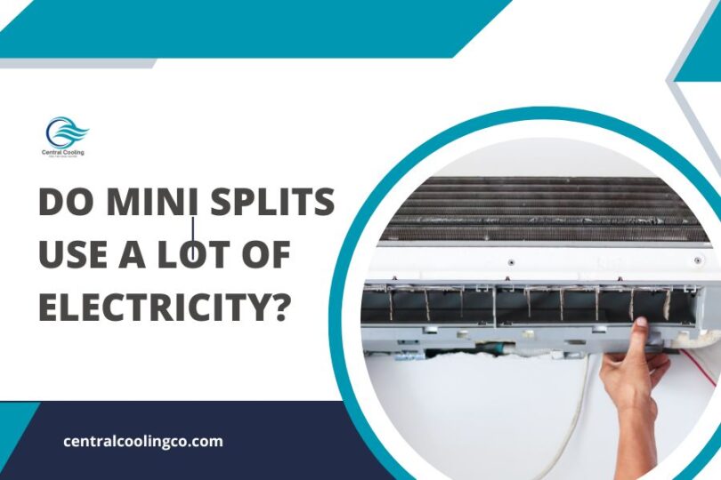Do Mini Splits Use A Lot of Electricity