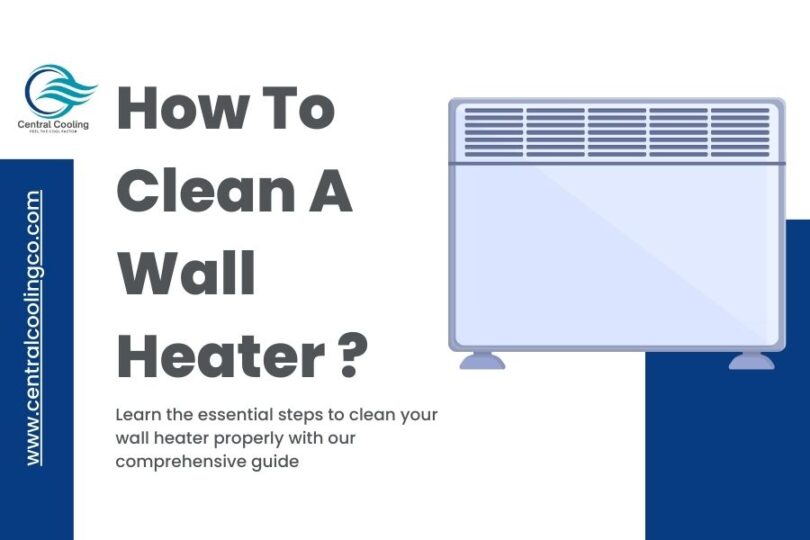 How To Clean A Wall Heater