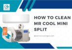 How To Clean Mr Cool Mini Split
