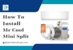 How To Install Mr. Cool Mini Split