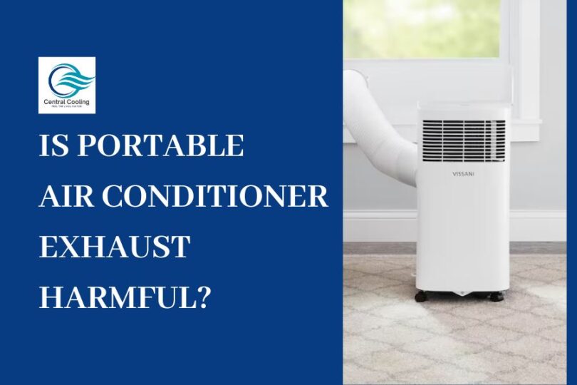 Is Portable Air Conditioner Exhaust Harmful