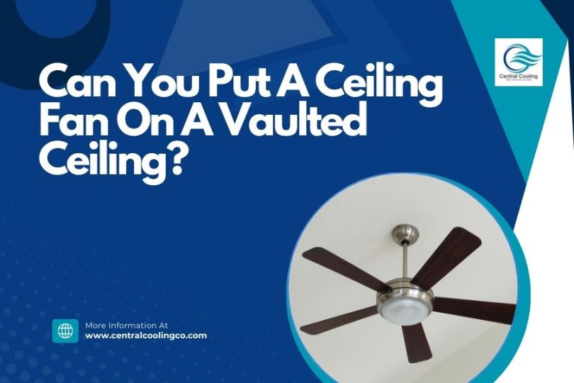 an You Put A Ceiling Fan On A Vaulted Ceiling